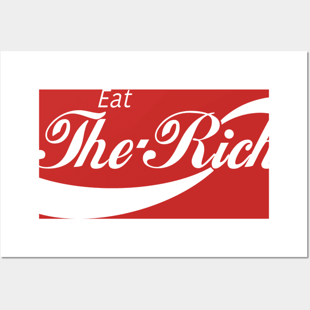 Eat the Rich Wall Art by Malakian Art